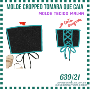 Molde Cropped Tomara Que Caia 639/21