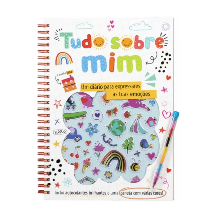 Porto Editora – Tudo Sobre Mim – Um Diário para Expressares as Tuas Emoções